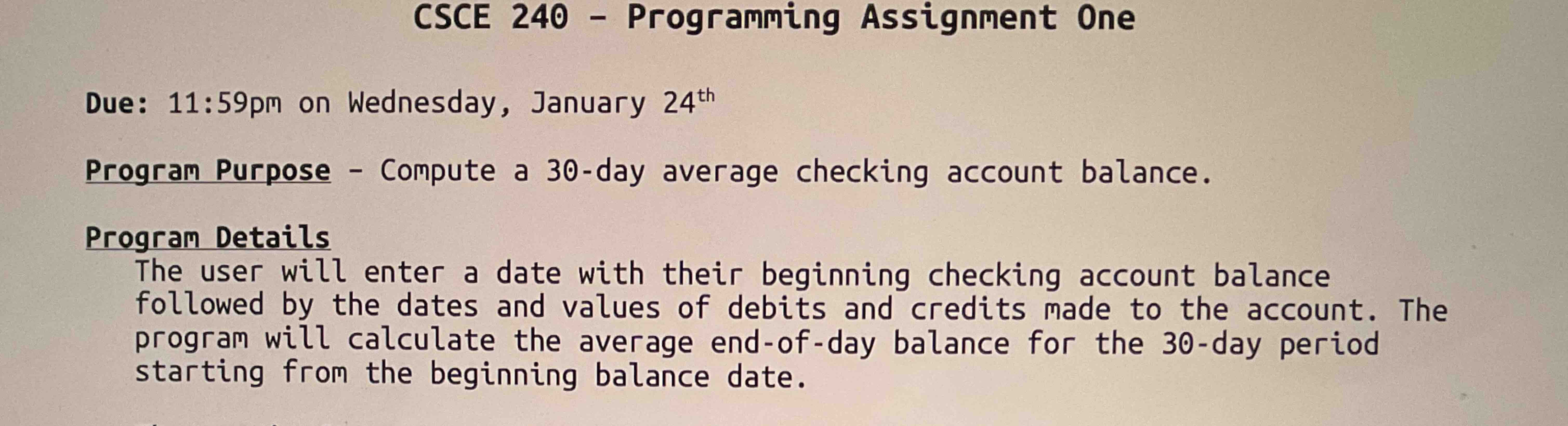  CSCE 240- Programming Assignment One Due: 11:59 pm on Wednesday, January