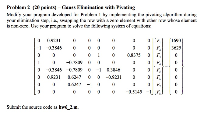 Please answer using MATLAB coding. Thanks! Problem 2 (20 points) - Gauss