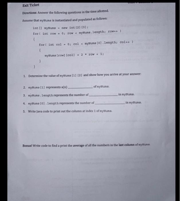 Java Exit Ticket Directions: Answer the following questions in the time allotted.