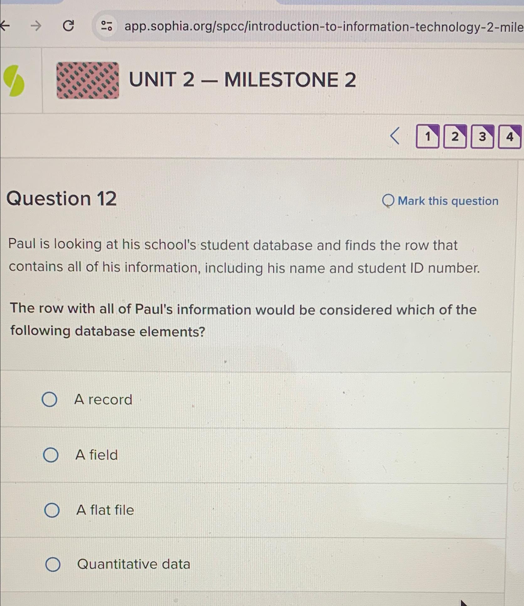  UNIT 2- MILESTONE 2 2 3 4 Question 12 Mark this