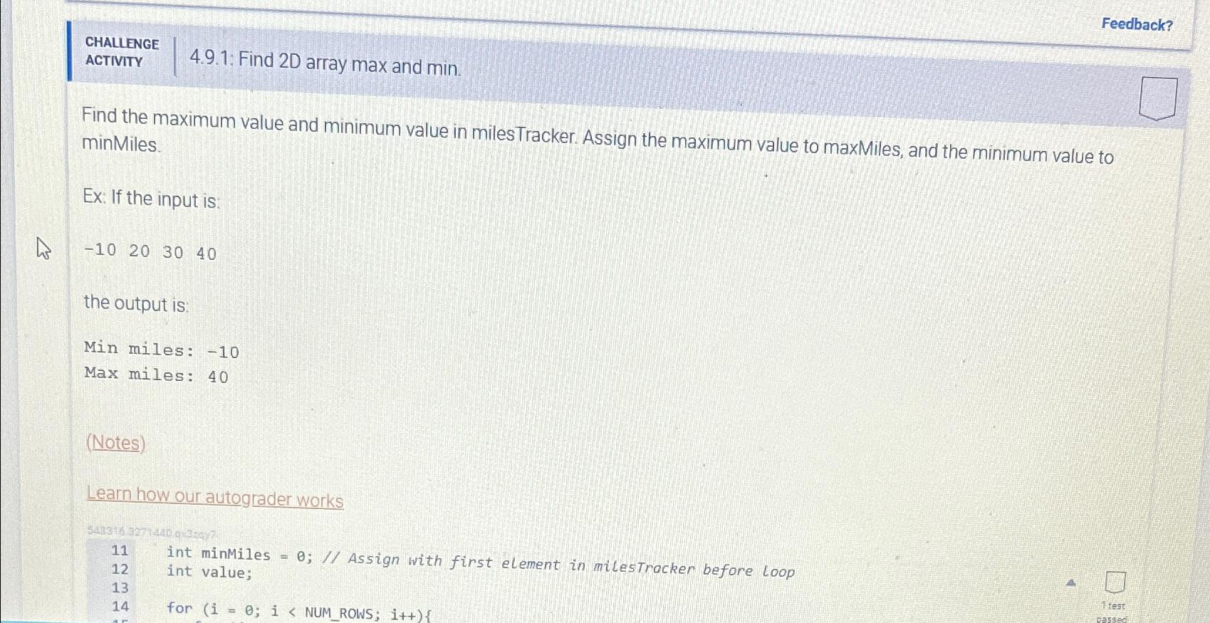  Feedback? CHALLENGE ACTIVITY 4.9.1: Find 2D array max and min. Find