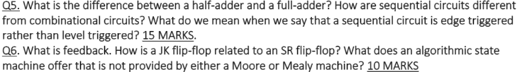  Q5. What is the difference between a half-adder and a full-adder?