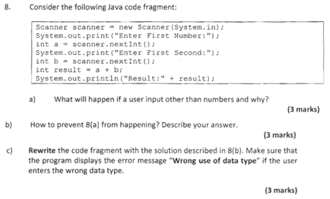  8. Consider the following Java code fragment: \begin{tabular}{l} Scanner scanner =