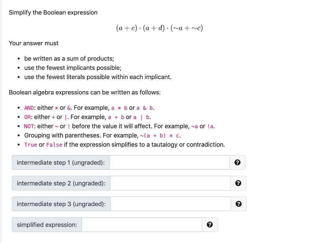  Simplify the Boolean expression (a + c)(a + d) (a +
