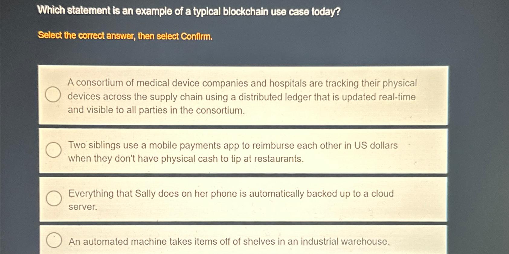 Which statement is an example of a typical blockchain use case