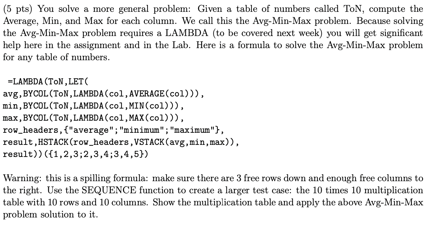 The program is Microsoft Excel Can you show each step by Excel