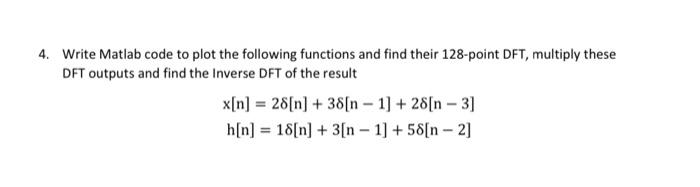 Write Matlab code to plot the following functions and find their