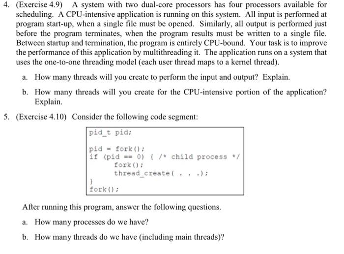  (Exercise 4.9) A system with two dual-core processors has four processors