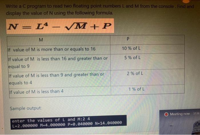  Write a C program to read two floating point numbers Land