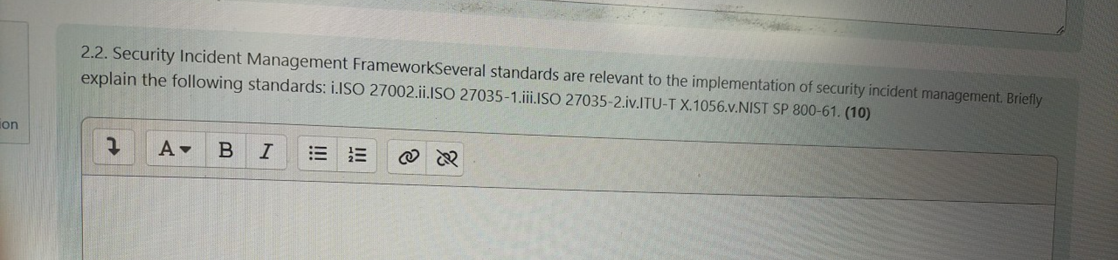  2.2. Security Incident Management FrameworkSeveral standards are relevant to the implementation