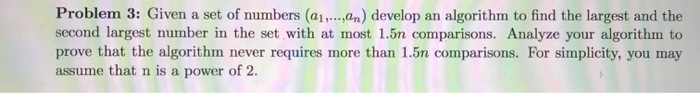  Problem 3: Given a set of numbers (Q1,...,an) develop an algorithm