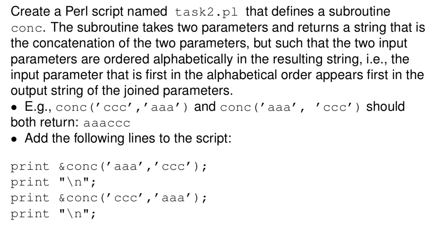  Create a Perl script named task2.pl that defines a subroutine conc.