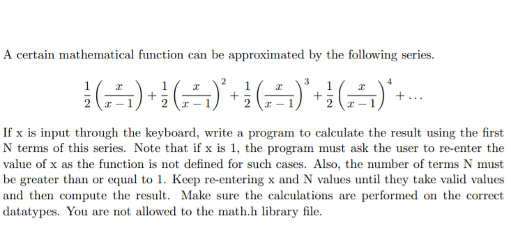  In C program please. no utilizing doubles A certain mathematical function