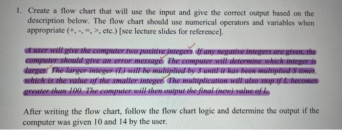 include all parts please:) 1. Create a flow chart that will use