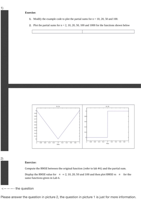  Exercise 1. Modify the example code to plot the partial sums