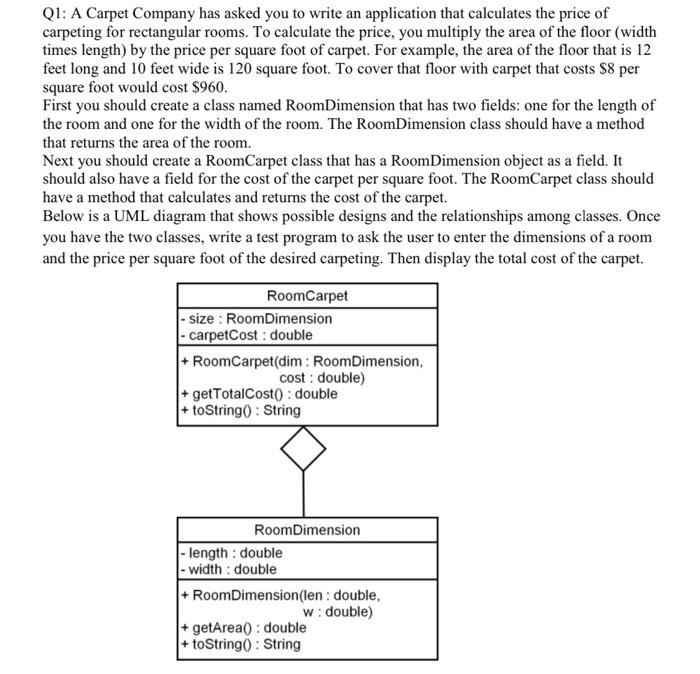  plz write the program in java Q1: A Carpet Company has