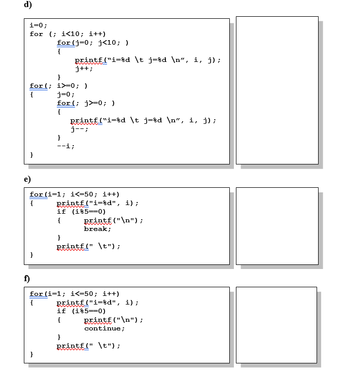 C program fragments and write the output into the given boxes on