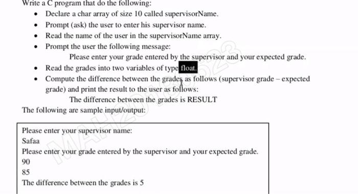  Write a C program that do the following: Declare a char