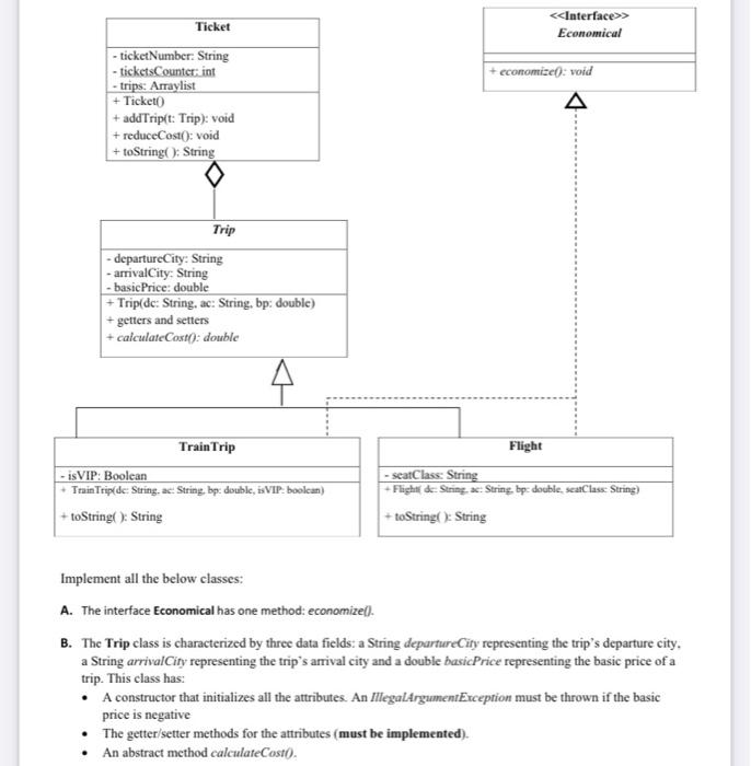  Please solve the question as Java program. Implement all the below