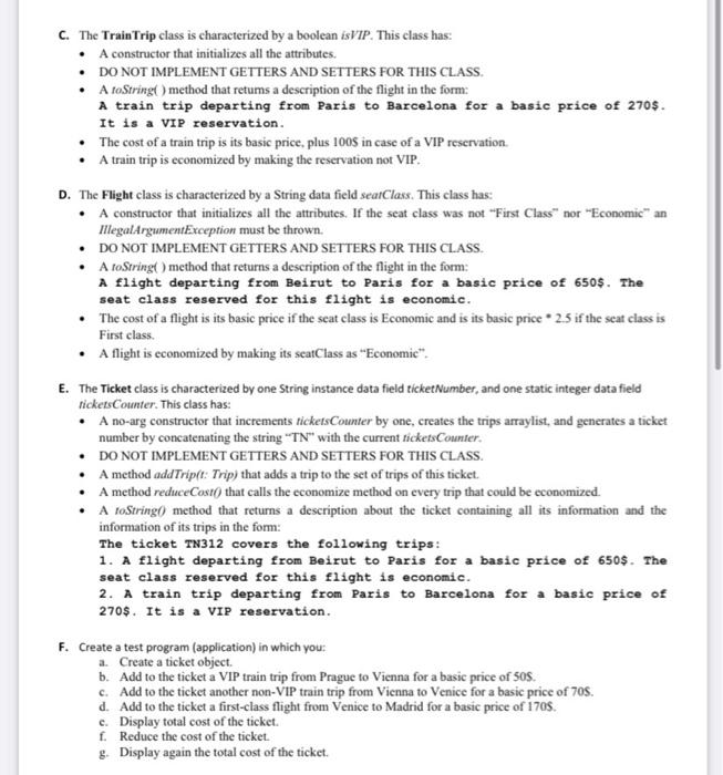 classes: A. The interface Economical has one method: economize(). B. The Trip