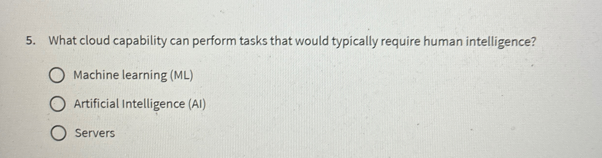  What cloud capability can perform tasks that would typically require human