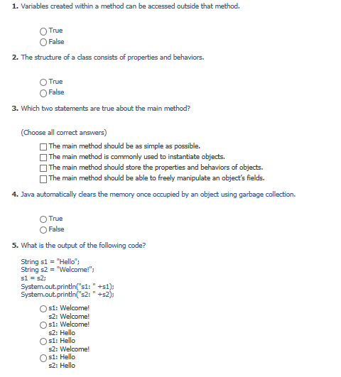  1. Variables created within a method can be accessed outside that