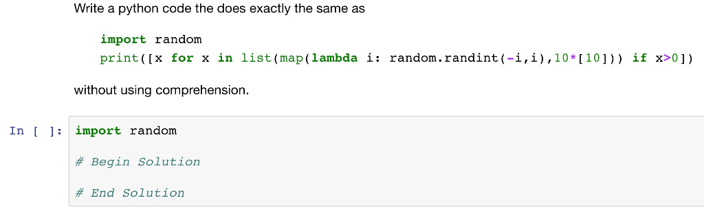 In Python3 : Write a python code the does exactly the same