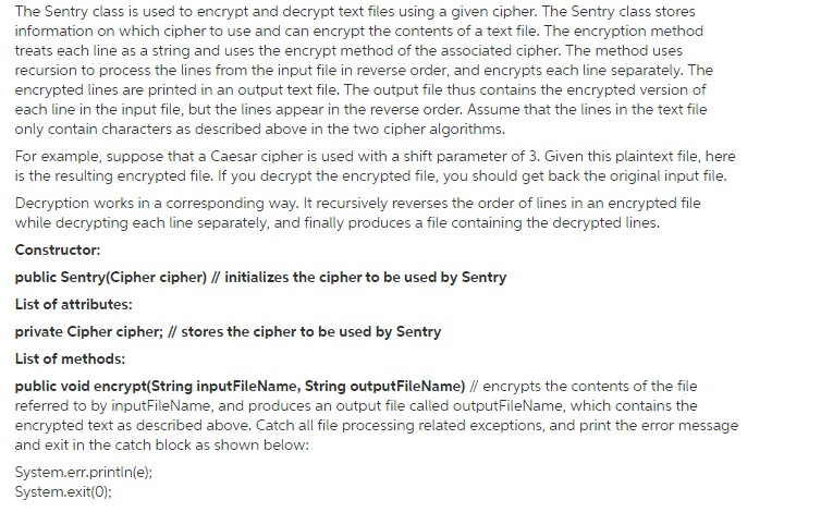 The Sentry class is used to encrypt and decrypt text files