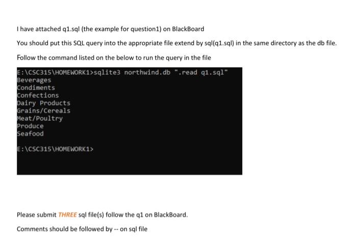 I have attached q1.sql (the example for question1) on BlackBoard You