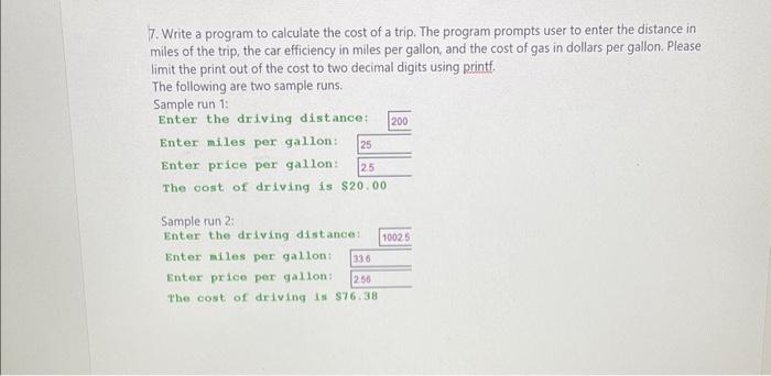 need answers 7. Write a program to calculate the cost of a