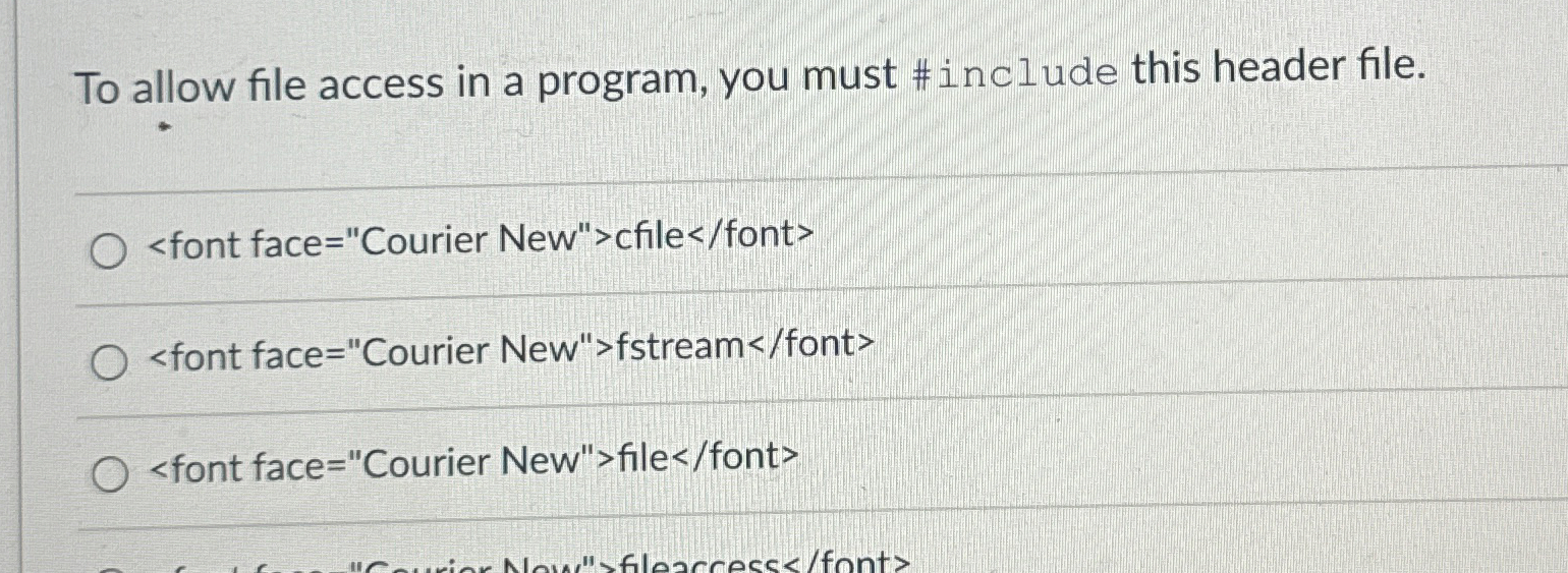 To allow file access in a program, you must #include this