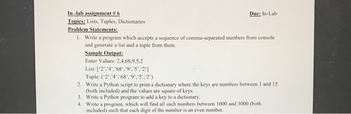  in-lab assignment # 6 Topics: Lists, Tuples, Dictionaries Problem Statements: Due: