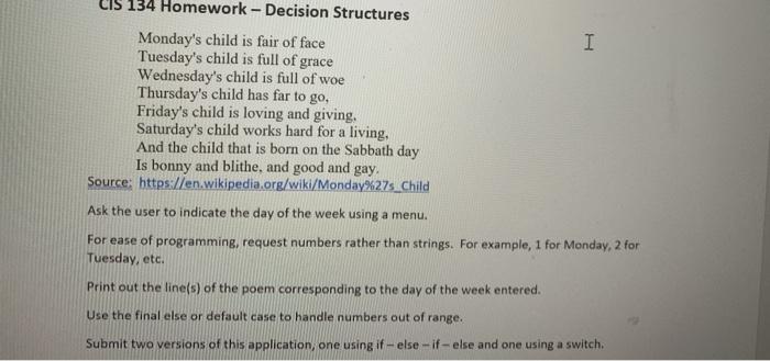 program in java I LIS 134 Homework - Decision Structures Monday's child