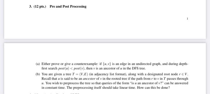  3. (12 pts.) Pre and Post Processing 1 (a) Either prove