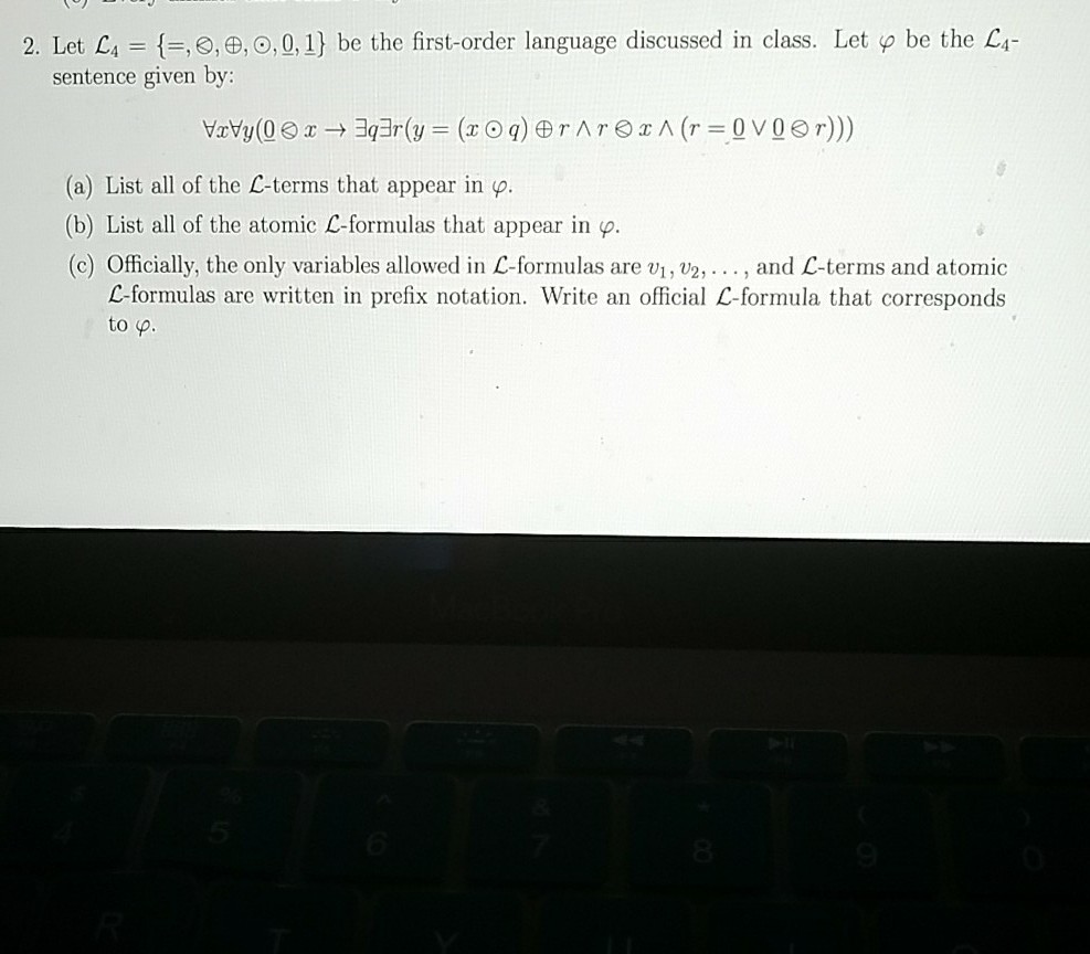  2. Let L,-{:: ,e,?, ?,0,1) be the first-order language discussed in