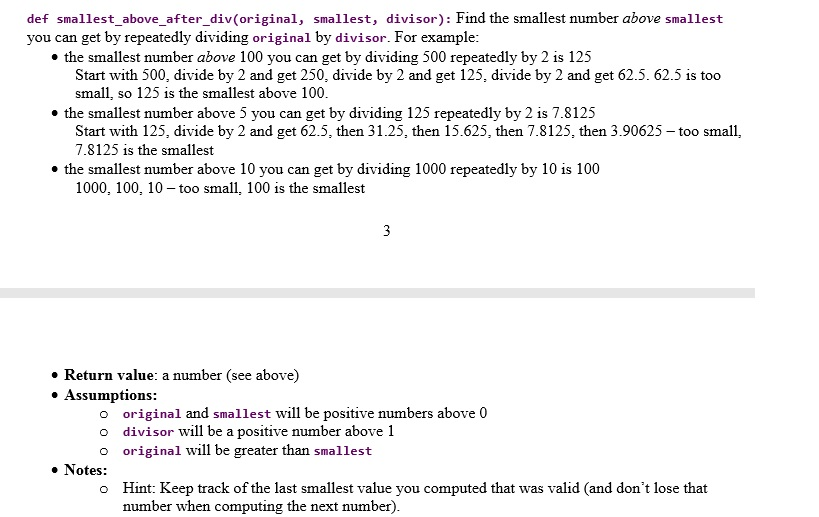 put this into python def smallest_above_after_div(original, smallest, divisor): Find the smallest number