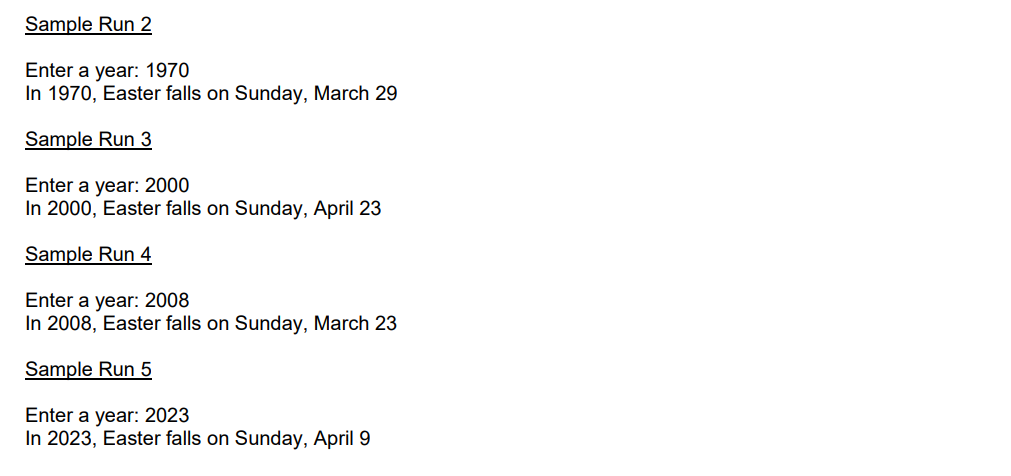 EasterDate class as described below. Then create another class named EasterDateDemo which