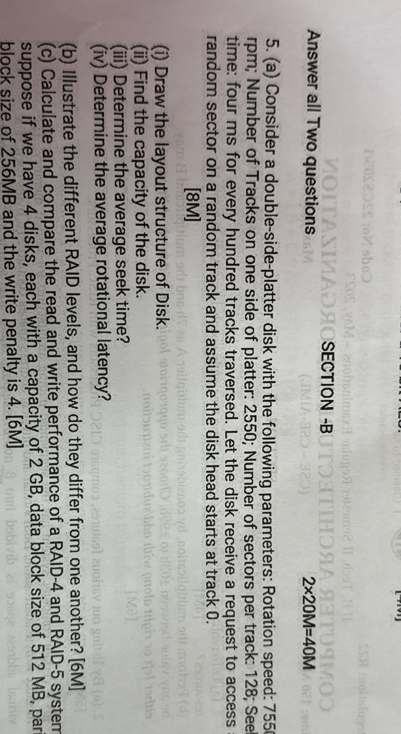  Answer all Two questions SECTION -B 220M=40M (a) Consider a double-side-platter