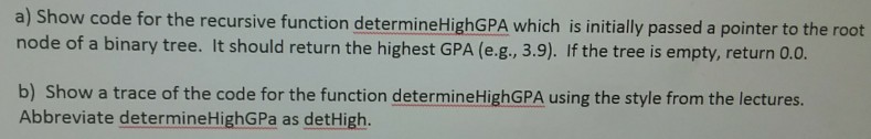 ?d; double dGPA; // Student ID // Student GPAs Student; typedef struct