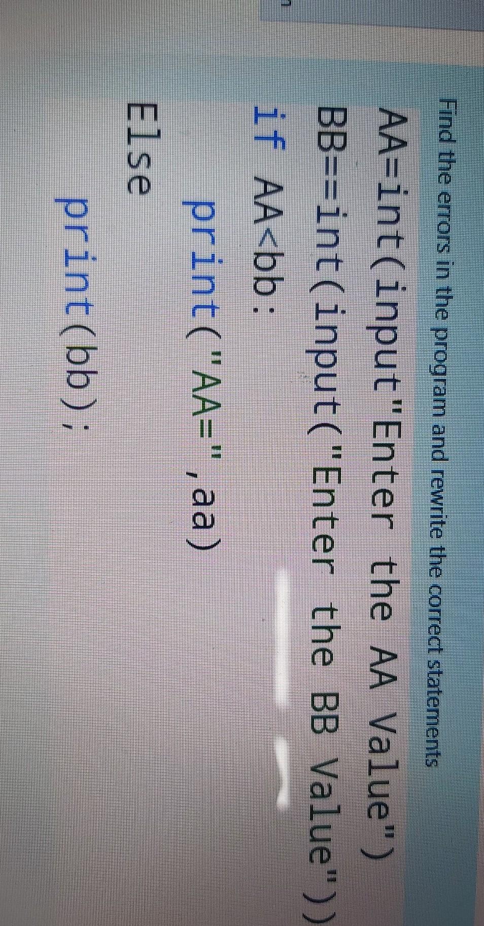 python Find the errors in the program and rewrite the correct statements