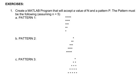  Using matlab codes EXERCISES: 1. Create a MATLAB Program that will
