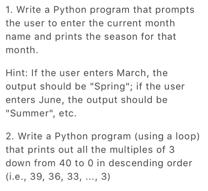  1. Write a Python program that prompts the user to enter