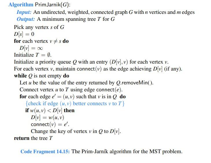 In section 14.7.1, according to the Java Code Fragment 14.15, implement Prim-Jarnk