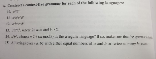 Solve these questions A. Construct a context-free grammar for each of
