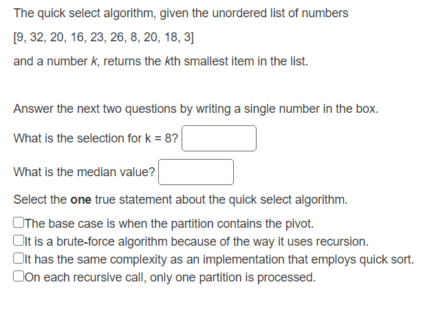  The quick select algorithm, given the unordered list of numbers [9,