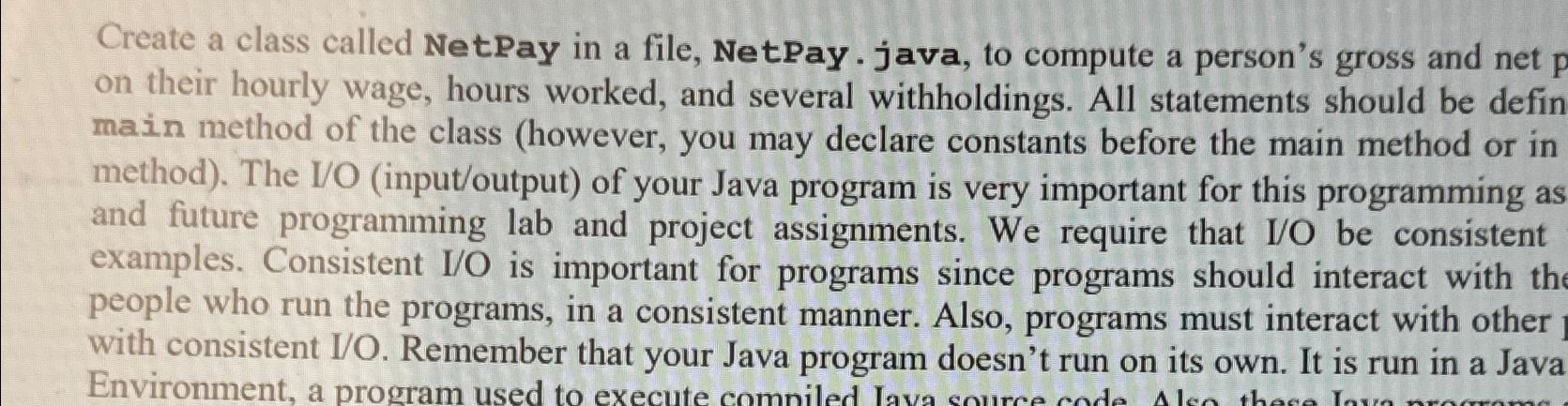  Create a class called NetPay in a file, NetPay - java,