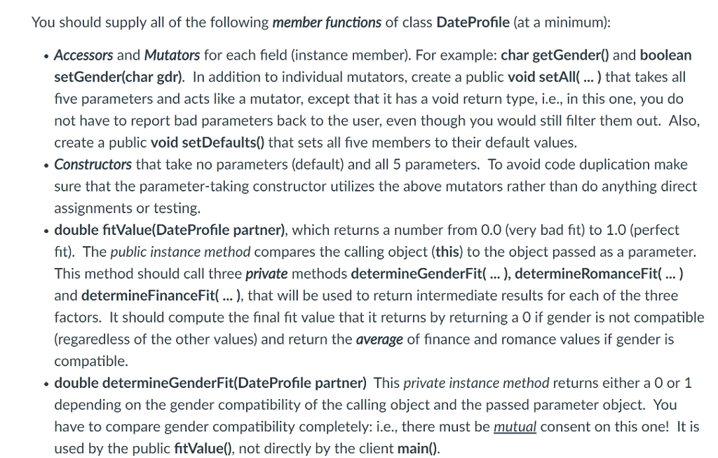 Date Profiles Class DateProfile Create a class called DateProfile that has the