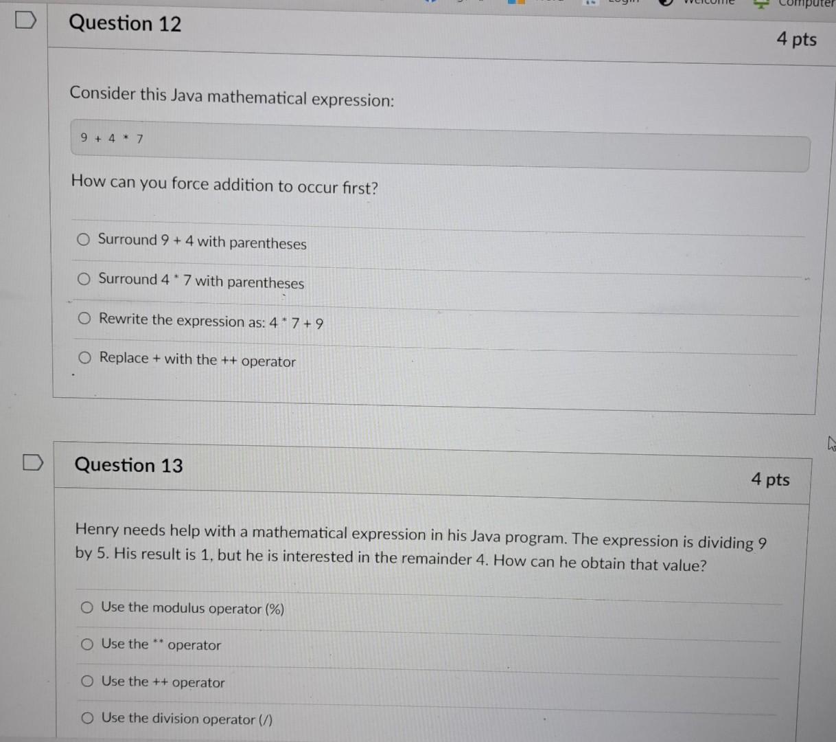 Consider this Java mathematical expression: 9+47 How can you force addition