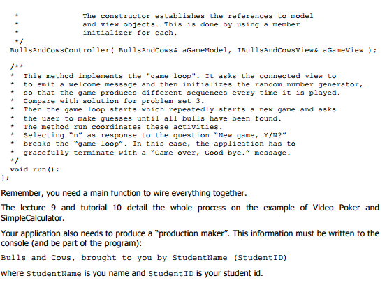 #include class BullsAndCows { private: int fSecretNumbers[9]; int fBulls; int fCows; public: