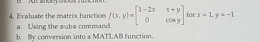 pleade solve using matlab An anonymous runc 4. Evaluate the matrix